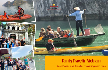 Family Travel in Vietnam: Best Places and Tips for Traveling with Kids